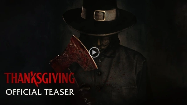 Thanksgiving - Lễ Tạ Ơn Kinh Hoàng [Teaser trailer]