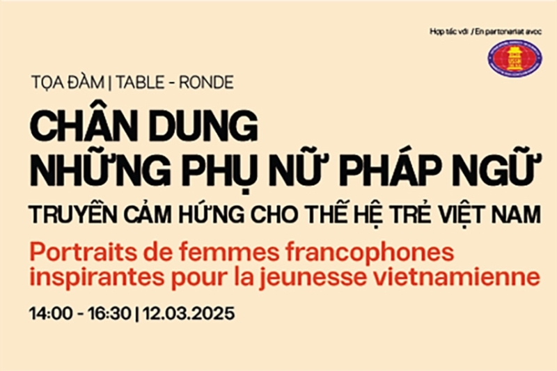 Tọa đàm ‘Chân dung những người phụ nữ Pháp ngữ truyền cảm hứng cho thế hệ trẻ Việt Nam’