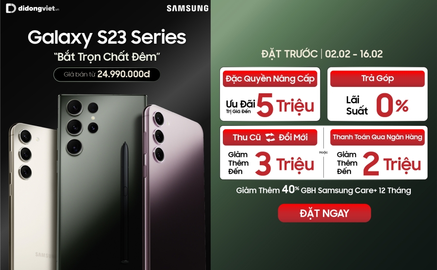 Di Động Việt mở đặt trước dòng flagship Samsung Galaxy S23 với giá từ 24,99 triệu đồng cùng ưu đãi quà tặng 7 triệu đồng
