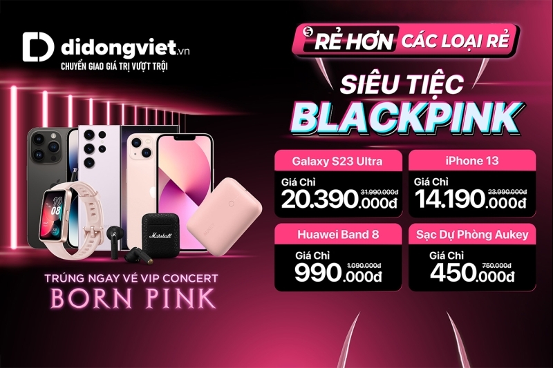 Đến Di Động Việt săn deal công nghệ , trúng vé VIP concert Born Pink 