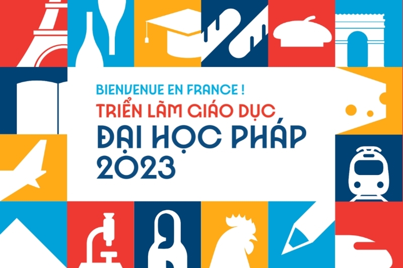 36 trường Đại học Pháp sẽ đến găp gỡ trực tiếp sinh viên Việt Nam tại Triển lãm du học Bienvenue en France! 2023